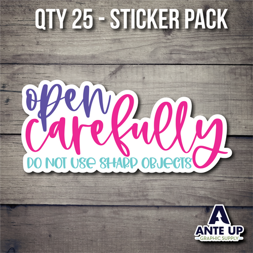 Open Carefully do not use sharp objects - Qty 25 - Small Business Sticker