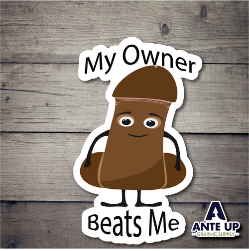 "My Owner Beats Me" Melanin Penis  - 3" - die cut sticker