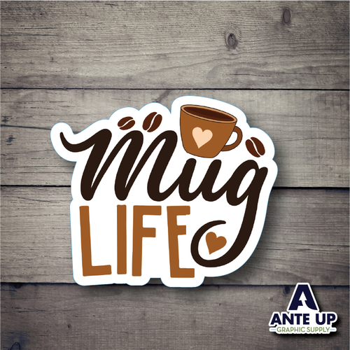 Mug Life  3" - die cut sticker