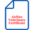 Airline Veterinary Certificate Instructions and Form Airline Veterinary Certificate Instructions and Form