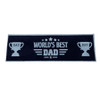 FD2664 Dad’s Bar Mat
$4.50 plus GST
The ultimate man cave or entertainment room accessory!! Dad is going to love this!!  Super stylish and next level gift giving.  Product measures 60 x 19cm.  New product. 
Product Info: a bar mat made of brushed fabric with printed logo that says “World’s Best Dad”.  Has a rubber backing.