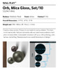 Orb, Mica Gloss set of 10
