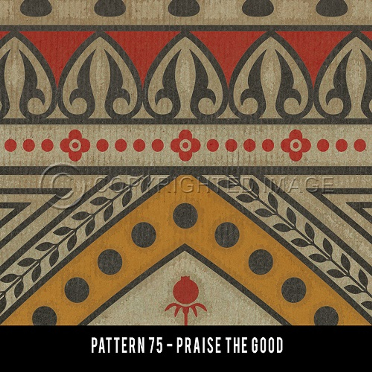Pattern 75 Praise the Good - vinyl floor cloth