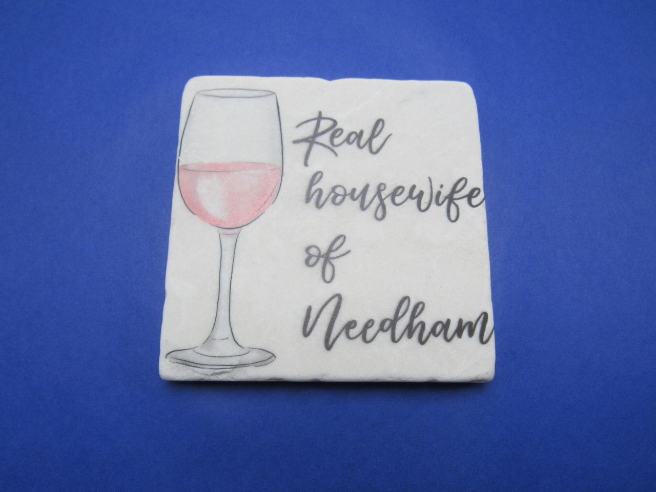 Real Housewife of Needham coaster