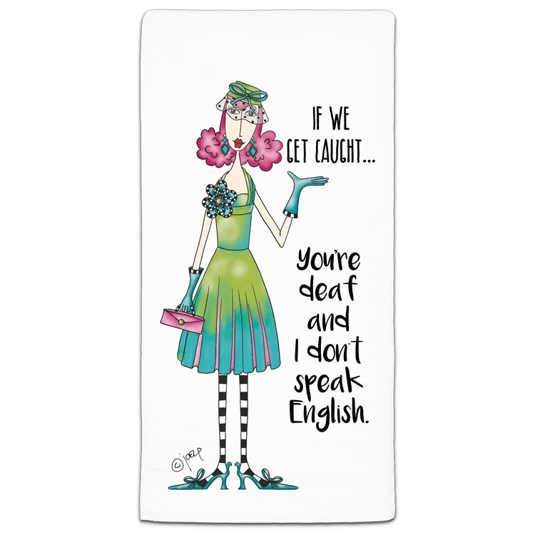 dolly mama tea towel if we get caught 