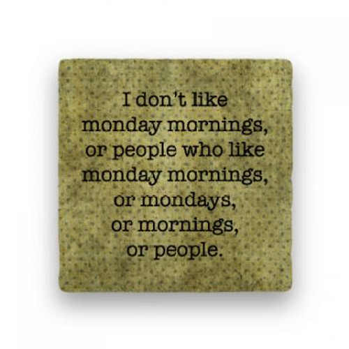 Monday Mornings drink coaster