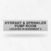 Statutory Sign - Hydrant & Sprinkler Pump Room, Located in Basement 2 Sign