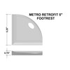 Metro Retrofit White Polished Foot Rest 5" (SBA15913)