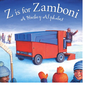 Z is for Zamboni Hockey Childrens Board Book