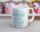 I Don't Like Morning People Coffee Mug Cup