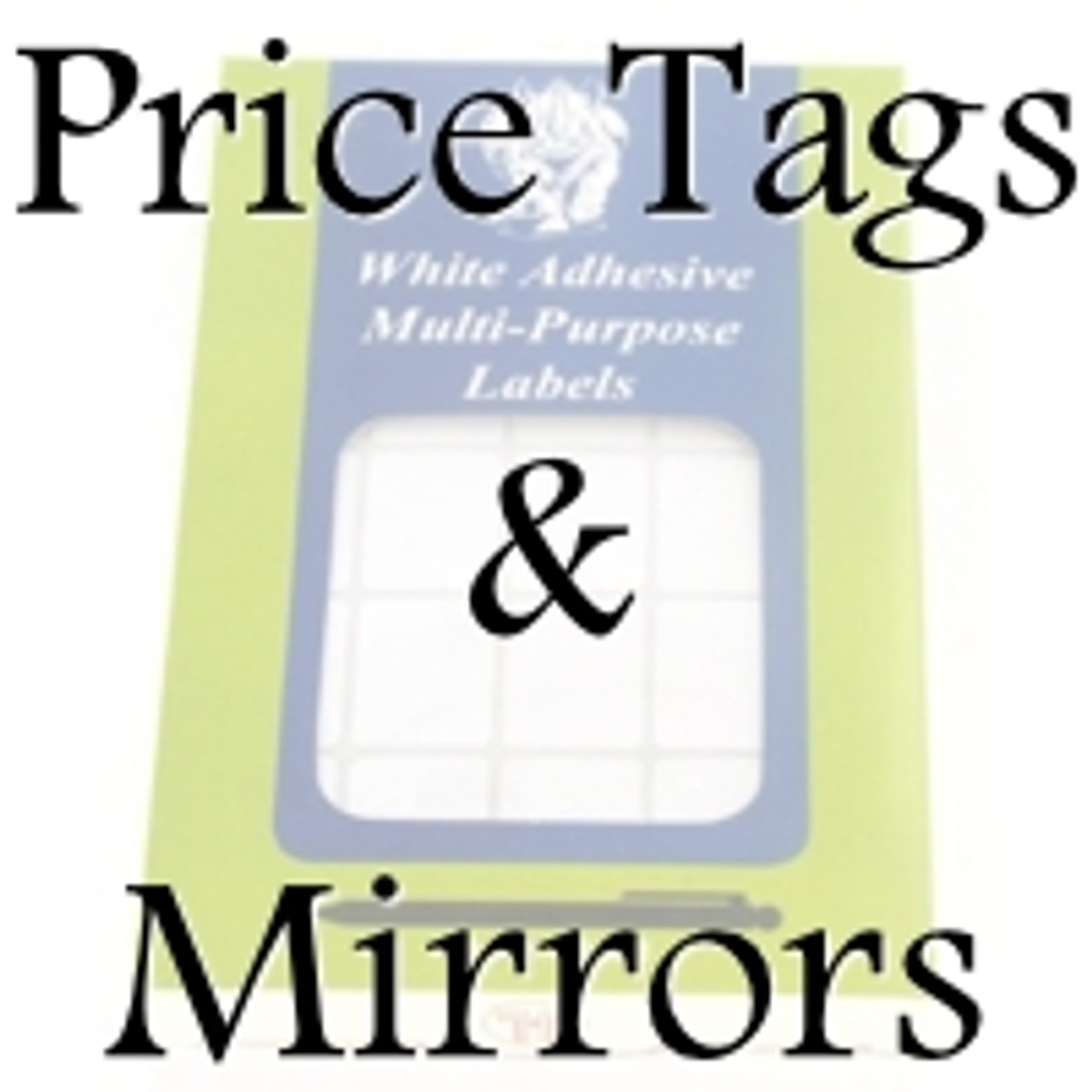 Price Tags, Mirrors, and other Supplies