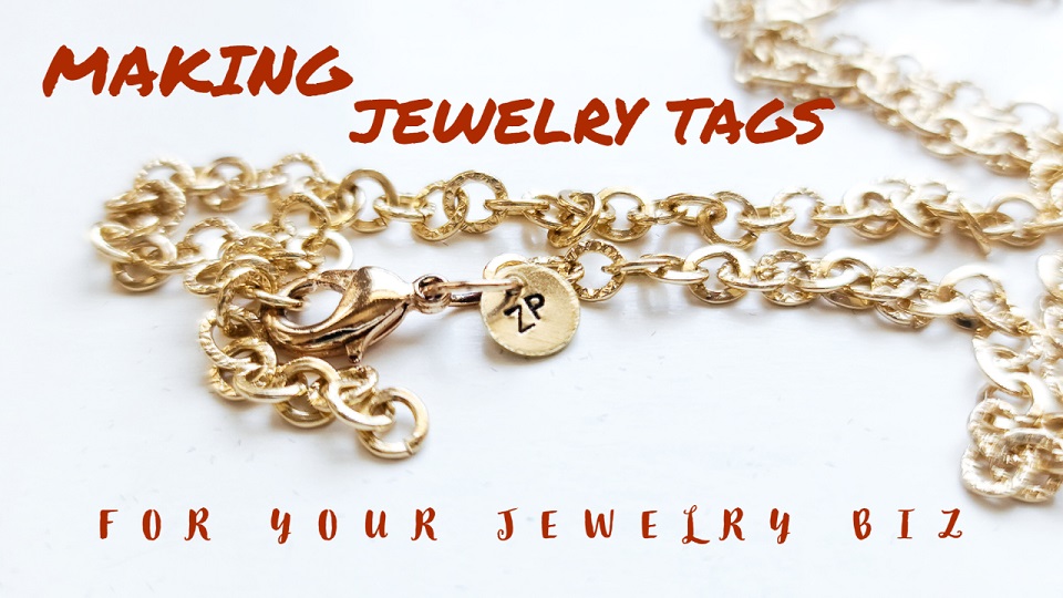 MAKING BRANDED JEWELRY TAGS FOR YOUR JEWELRY BUSINESS