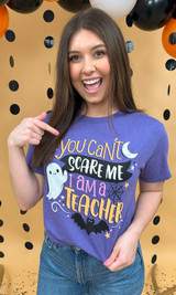 You Can't Scare Me Teacher Graphic T-Shirt