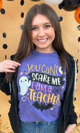 You Can't Scare Me Teacher Graphic T-Shirt