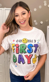 Oh Hey First Day Graphic T-Shirt