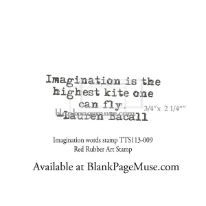Imagination is the highest kite one can flySentiment Stamp TTS113-09