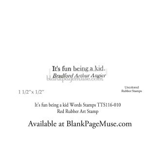 Its fun being a kid Sentiment Words Art Rubber Stamp TTS116-10