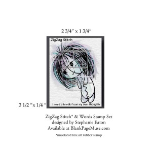 Zig Zag Stitches I need a break designed by Stephanie Eaton SEZig