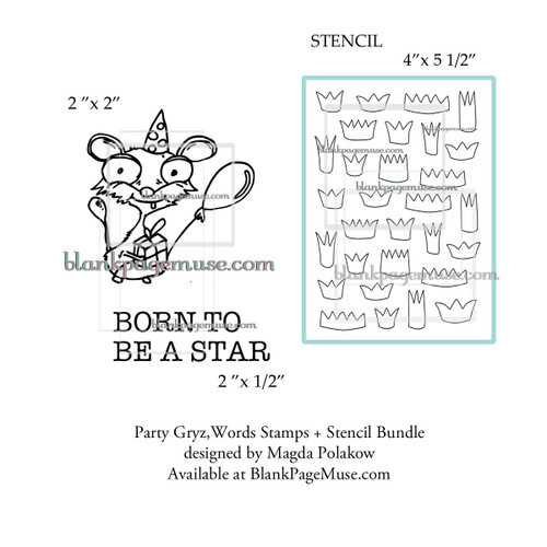 Party Gryz Rubber Stamp, Born to be a Star words stamp and Crowns Stencil designed by Magda Polakow MPGryzBn