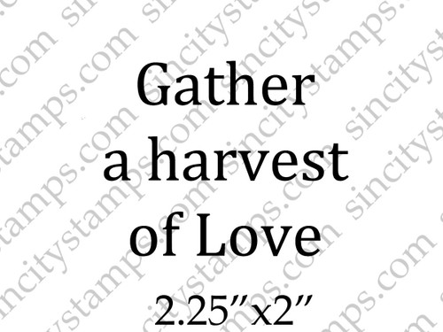 Gather a harvest of Love Word Art Rubber Stamp by Pam Bray Designs