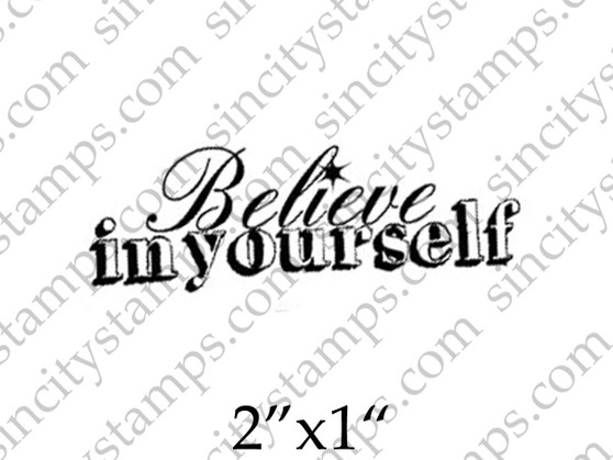 Believe in Yourself Word Art Phrase Rubber Stamp