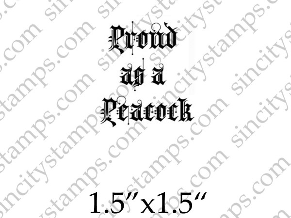 Proud as a Peacock Word Phrase Art Rubber Stamp