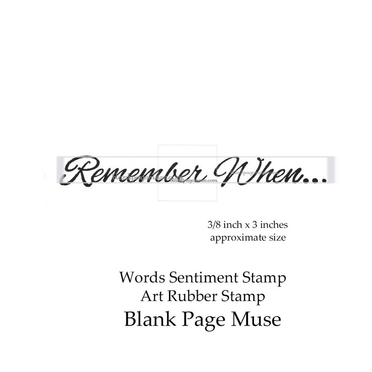 words stamp of the sentiment Remember When...