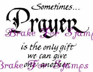 Sometimes...  Prayer
