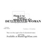 There is no force equal to that of a determined woman phrase words art rubber stamp