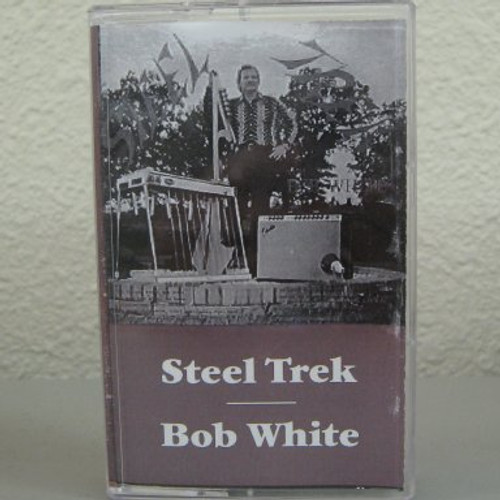 Steel Trek - Bob White tape