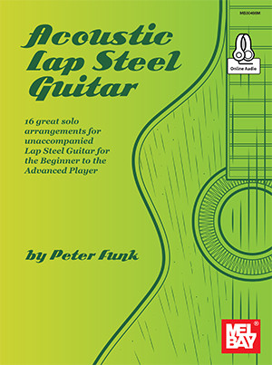 Acoustic Lap Steel Guitar (Book + Online Audio) by Peter Funk