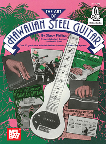 The Art of the Hawaiian Steel Guitar by Stacy Phillips (Book + Online Audio)