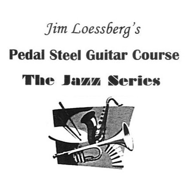 C6th Course - Watch What Happens - Jim Loessberg's Pedal Steel Course