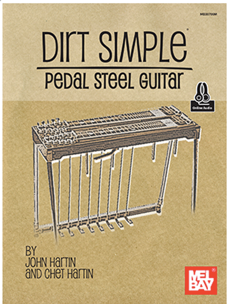 Dirt Simple Pedal Steel Guitar by John Hartin and Chet Hartin (Book + Online Audio) 

