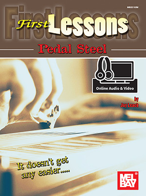 First Lessons Pedal Steel by Jay Leach (Book and Online Audio/Video)