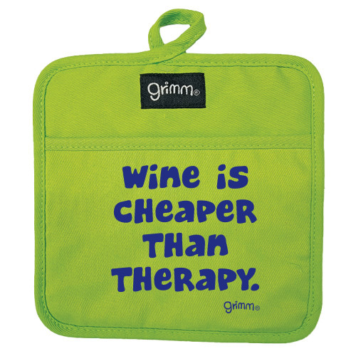 Wine Cheaper Than Therapy  Pot Holder