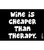 Magnet - Wine Is Cheaper than Therapy