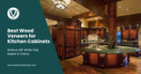 Best Wood Veneers for Kitchen Cabinets: Walnut, Rift White Oak, Maple & Cherry Best Wood Veneers for Kitchen Cabinets: Walnut, Rift White Oak, Maple & Cherry