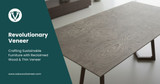 Revolutionary Veneer: Crafting Sustainable Furniture with Reclaimed Wood & Thin Veneer