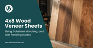 4x8 Wood Veneer Sheets: Sizing, Substrate Matching, and Wall Paneling Guides