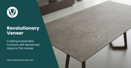 Revolutionary Veneer: Crafting Sustainable Furniture with Reclaimed Wood & Thin Veneer