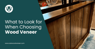 What to Look for When Choosing Wood Veneer