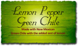 Lemon Pepper Green Chile Lemon Pepper Green Chile