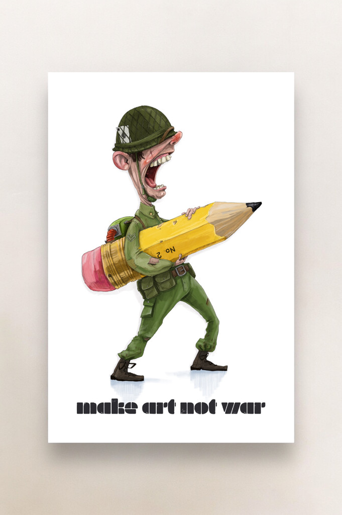 Make Art Not War | Art Print