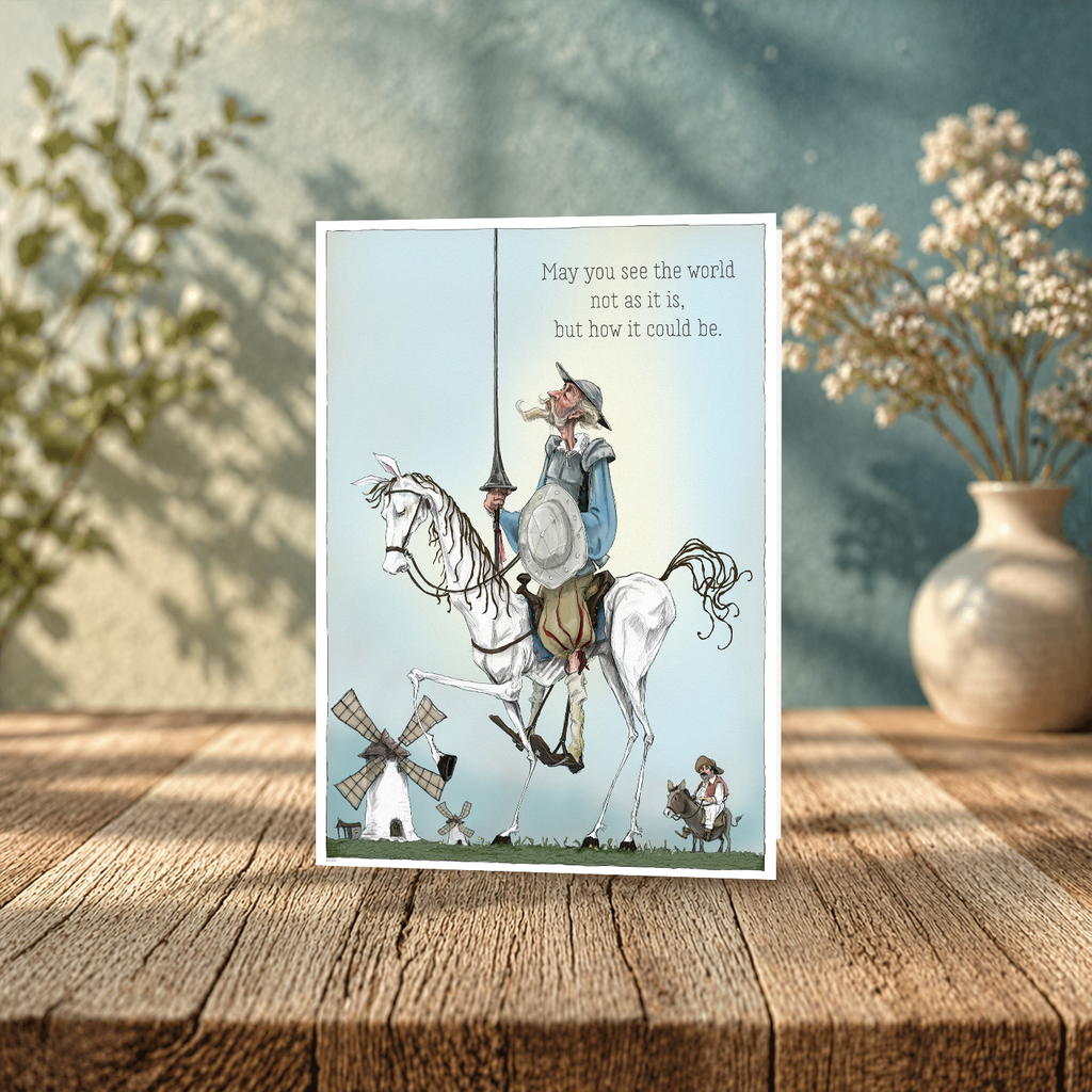 How It Could Be | a Don Quixote Greeting Card