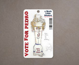 Vote for Pedro | 3 in 1 Sticker