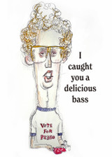 I Caught You A Delicious Bass | Greeting Card