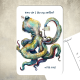 How Do I Like My Coffee? | 4x6" Postcard