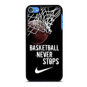BASKETBALL NEVER STOPS NIKE iPod Touch Case Cover BASKETBALL NEVER STOPS NIKE iPod Touch Case Cover