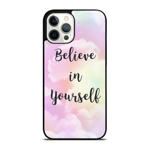 BELIEVE IN YOURSELF QUOTE SKY iPhone Case Cover BELIEVE IN YOURSELF QUOTE SKY iPhone Case Cover